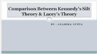 Comparison between Kennedy's silt theory & Lacey's theory