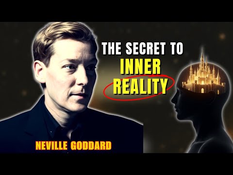 How to Master an Unshakeable Inner Reality | Neville Goddard