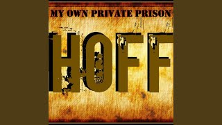 My Own Private Prison