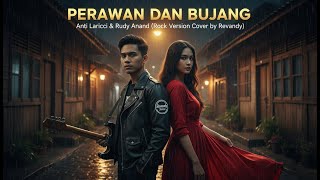 Download lagu Perawan dan Bujang – Anci Laricci & Rudy Anand | Rock Version Cover by Revandy mp3 Download lagu Perawan dan Bujang – Anci Laricci & Rudy Anand | Rock Version Cover by Revandy mp3