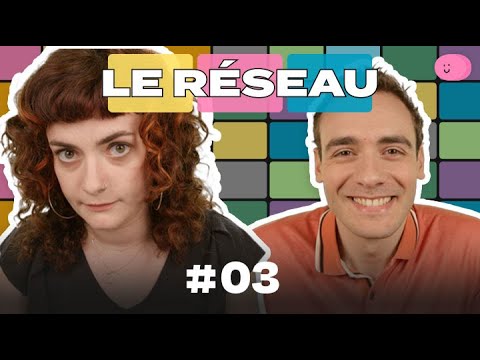 Le Réseau #03 - Je t'aime