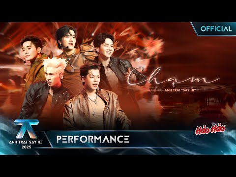 CHẠM - GILL, Nhâm Phương Nam, Vương Bình, Đỗ Nam Sơn, Otis | Anh Trai "Say Hi" 2025 [Performance]