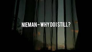 Nieman ft May Angeles - Why Do I Still? Lyrics | terjemah bahasa