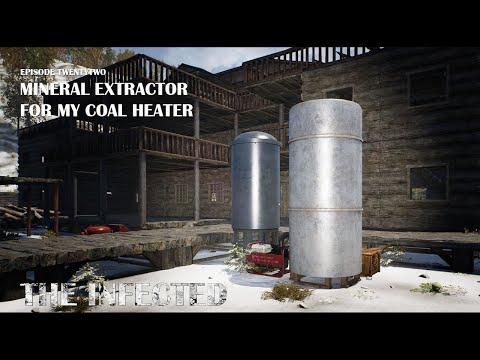 Mineral Extractor for My Coal Heater | The Infected Gameplay | Episode 22