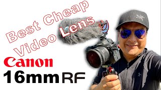 The Canon 16mm RF 2.8 STM Is The best Cheap Lens For Video
