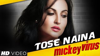 Today&#39;s Special Song | Tose Naina | Arijit Singh | Mickey Virus