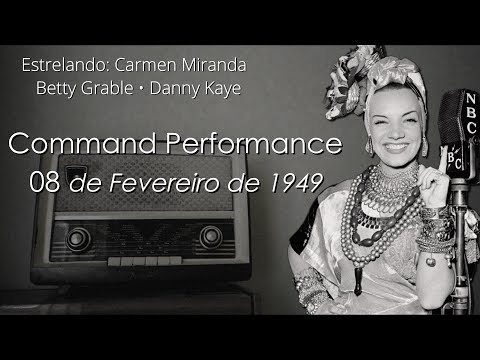 Carmen Miranda - Command Performance 08/02/1949