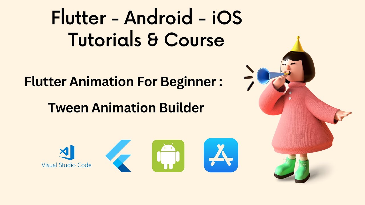 Flutter Animation For Beginner : TweenAnimationBuilder