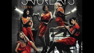 The Saturdays - Faster