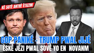 GOP PANIKÉ - TRUMP PWAL JIJÉ - BIB KOMANSÉ PRÉCHÉ- ÈSKE JEZI KA SOVÉ PATI RÉPIBLIKEN AN - ABNER G