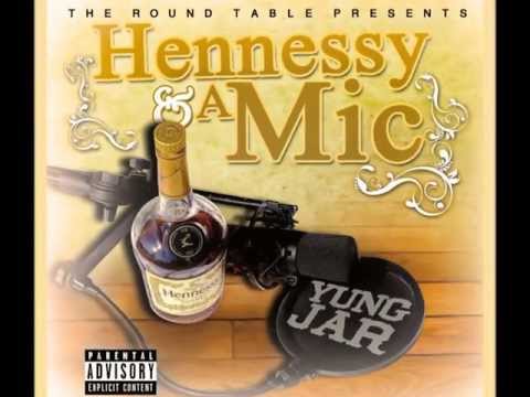 YUNG JAR (@Yung_Jar) // Hennessy & A Mic (Promo)