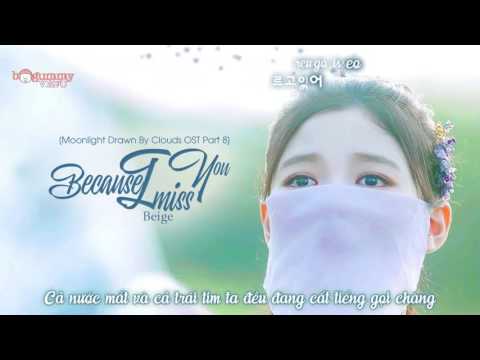 [Vietsub + Kara] Beige - Because I Miss You [Moonlight Drawn By Clouds OST Part 8]
