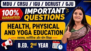 Health, Physical and Yoga Education Most Important Questions | B.ED. 2nd Year | MDU CRSU IGU DCRUST
