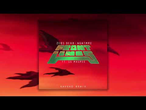 Zeds Dead - Frontlines (Kavsko Remix)