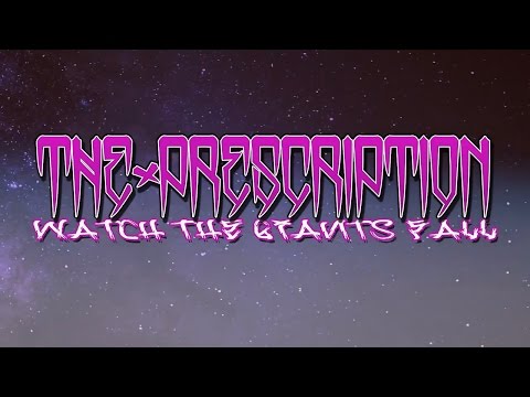 The Prescription - Watch The Giants Fall  - (Official Lyric Video)
