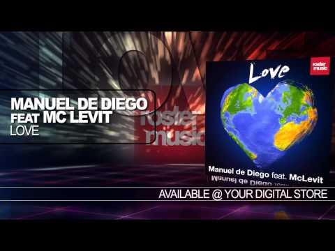 Manuel De Diego feat. Mc Levit "Love" (Official Video)