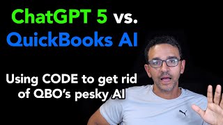 ChatGPT: Using AI to REMOVE QuickBooks AI Features