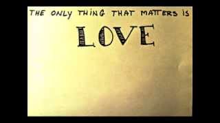 The Only Thing  That Matters...