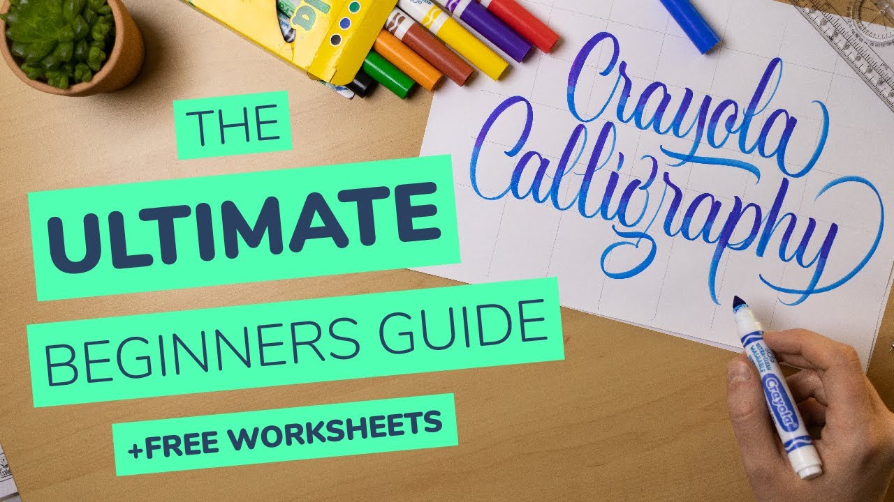 How To Do Crayola Calligraphy (+ FREE Worksheets)