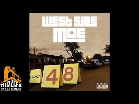 WestSide MOE - First 48 (Prod. K.I.D.) [Thizzler.com Exclusive]