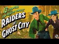 Raiders Of Ghost City 1944 DENNIS MOORE 13 CHAPTER CLIFFHANGER