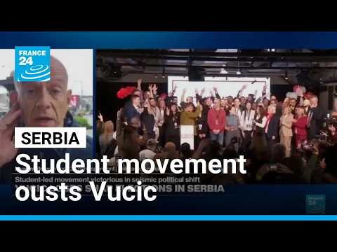 Serbia's student movement ousts longtime leader Vucic in parliament poll