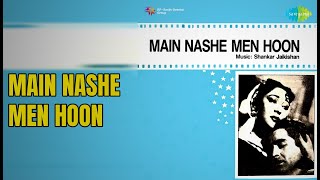 Download lagu Main Nashe Men Hoon | Main Nashe Mein Hoon | Mukesh Songs | Raj Kapoor mp3 Download lagu Main Nashe Men Hoon | Main Nashe Mein Hoon | Mukesh Songs | Raj Kapoor mp3