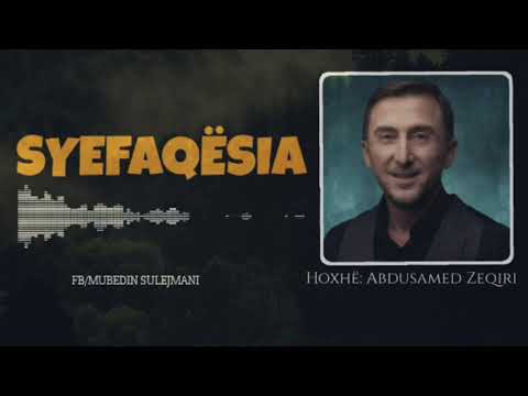 HUTBE|Hoxhë:Abdusamed Zeqiri-SYEFAQËSIA