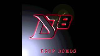 Drop Bombs - District 78 - 5 O&#39;Clock Therapy