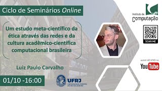 Um estudo meta-científico da ética através das redes e da cultura acadêmica computacional brasileira