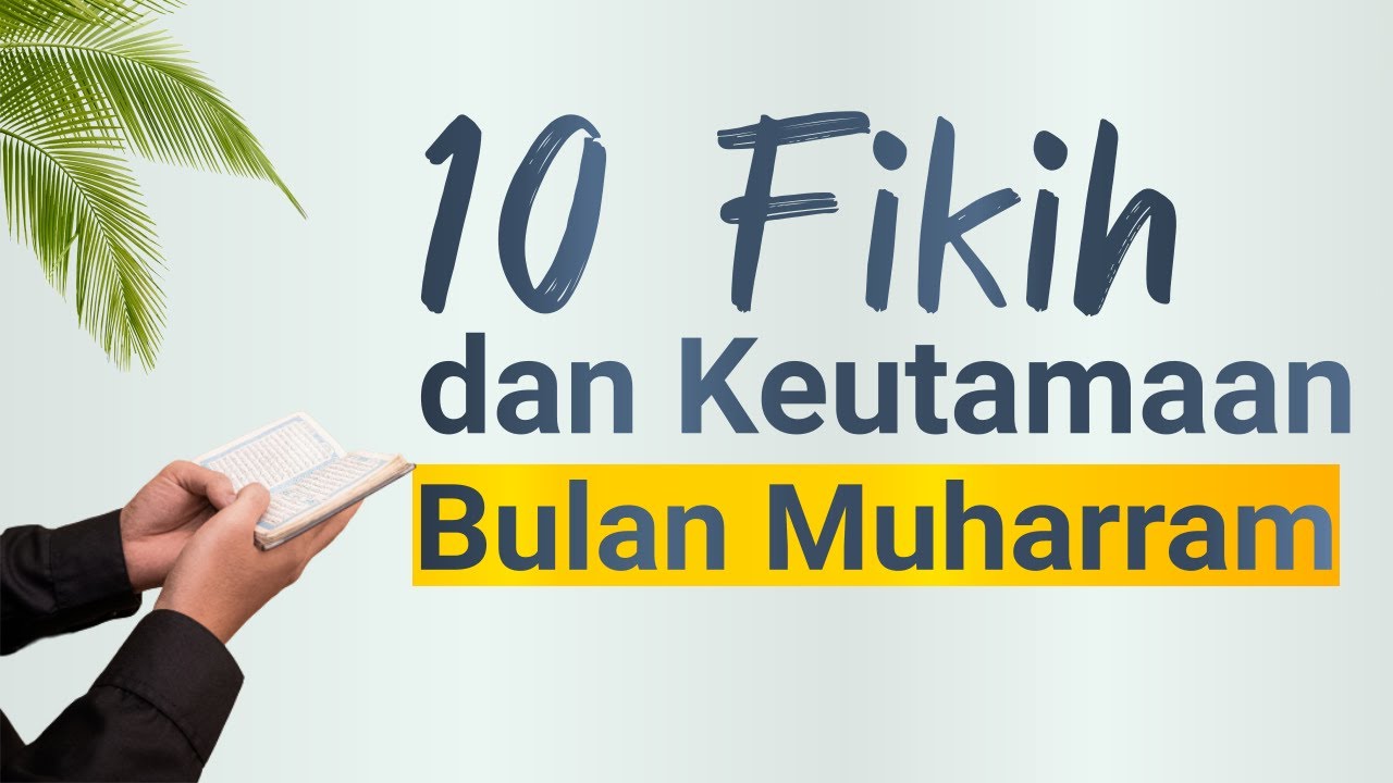 10 Fikih dan Keutamaan Bulan Muharramhttps://youtu.be/bF-yQ13uIwMYuk Belajar Buk…