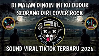 Download lagu DI MALAM DINGIN INI KU DUDUK SEORANG DIRI-DINDING PEMISAH COVER ROCK VIRAL TIKTOK TERBARU mp3