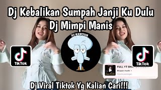 Download lagu DJ KEMBALIKAN SUMPAH JANJI KU DULU 🎵 DJ MIMPI MANIS MENGKANE🎵 DJ VIRAL TIKTOK TERBARU 2025.. mp3 Download lagu DJ KEMBALIKAN SUMPAH JANJI KU DULU 🎵 DJ MIMPI MANIS MENGKANE🎵 DJ VIRAL TIKTOK TERBARU 2025.. mp3