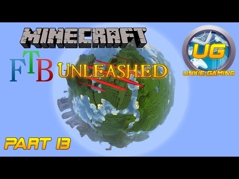 Feed The Beast Unleashed - Part 13 "Tree Farm Construction"