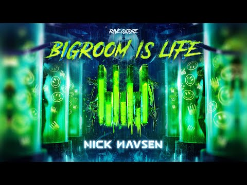 Nick Havsen - Bigroom Is Life