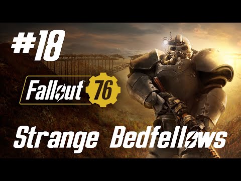 Fallout 76 Walkthrough Part 18 - Strange Bedfellows (No Commentary)