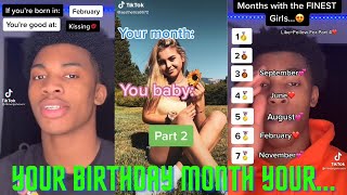YOUR BIRTHDAY MONTH YOUR TikTok Compilations ✨