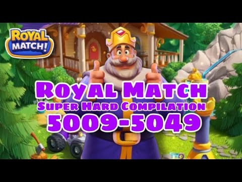 Royal Match Super Hard Level 5009 - 5019 - 5029 - 5039 - 5049 | Area 69 King’s Nightmare Compilation