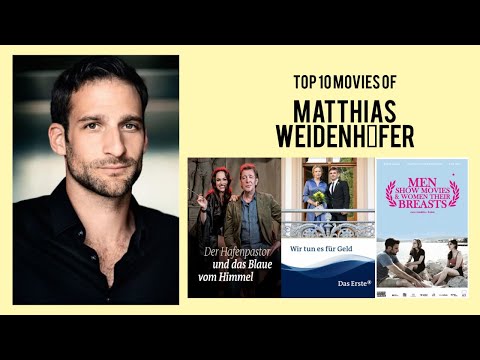 Matthias Weidenhöfer Top 10 Movies