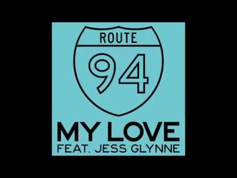 Route 94 ft. Jess Glynne - My Love (Audio)
