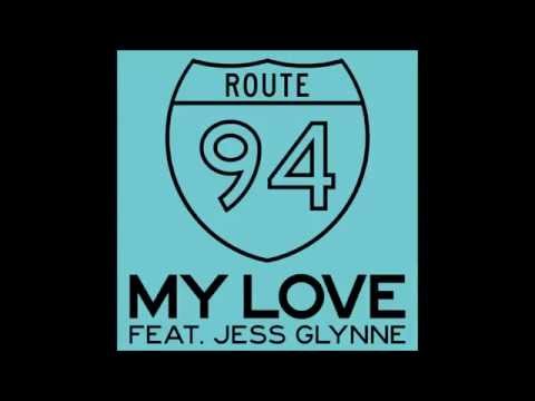 Route 94 ft. Jess Glynne - My Love (Audio)