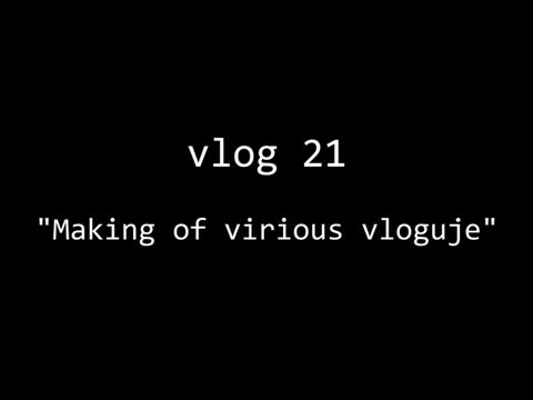 virious vloguje 21 - Making of "virious vloguje 2"