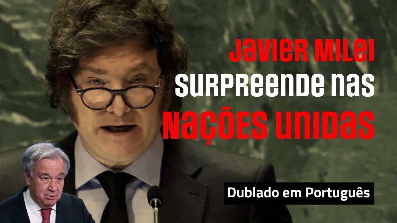 Javier Milei Surpreende na ONU: O Discurso que Agitou o Mundo! (Dublado em Português)