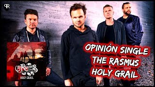 Opinión Single The Rasmus - Holy Grail