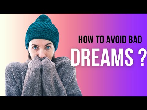 How To Avoid Bad Dreams
