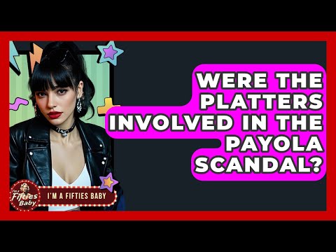 Were The Platters Involved In The Payola Scandal? - Im a 50s Baby