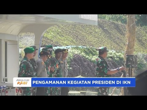 PENGAMANAN KEGIATAN PRESIDEN DI IKN BERJALAN LANCAR OLEH POLRES PPU