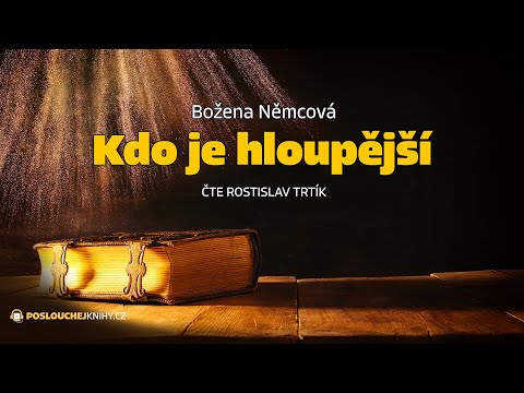 Božena Němcová: Kdo je hloupější
