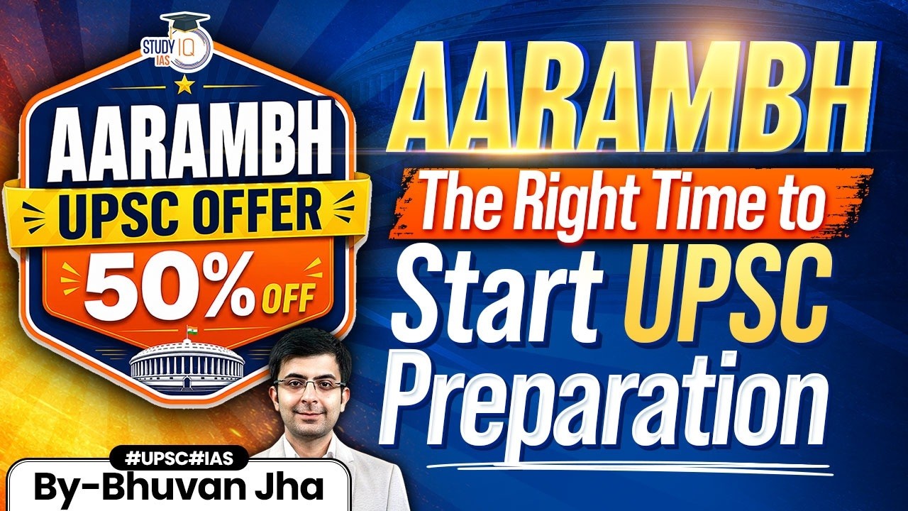 Start UPSC Preparation with AARAMBH | 50% OFF GS Foundation Batch