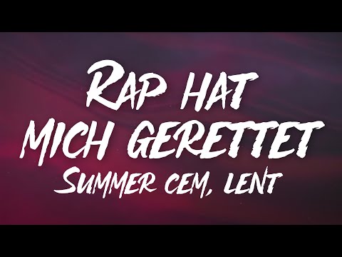 Miksu / Macloud, Summer Cem & Lent - Rap hat mich gerettet (Lyrics)